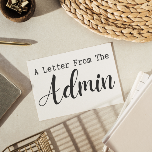 background image, office desk and supplies, foreground is note card with text that reads A Letter From Admin